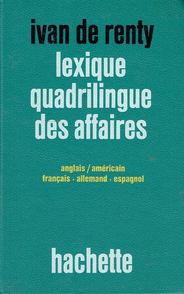 Lexique quadrilingue des affaires - anglais/américain, français, allemand, espagnol