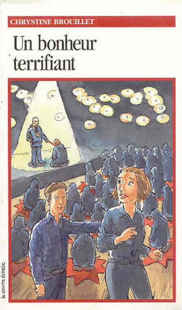 Un bonheur terrifiant