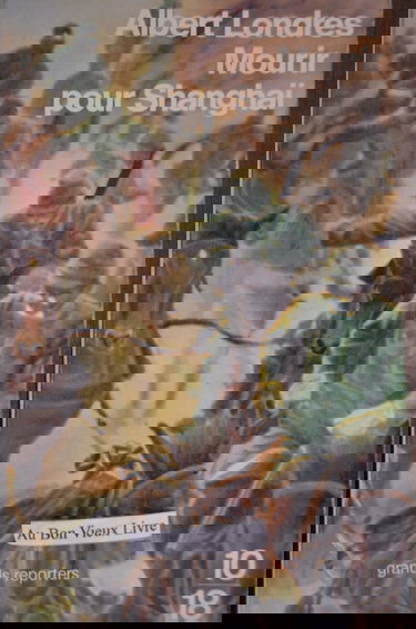 Mourir pour Shangaï. La Chine en folie