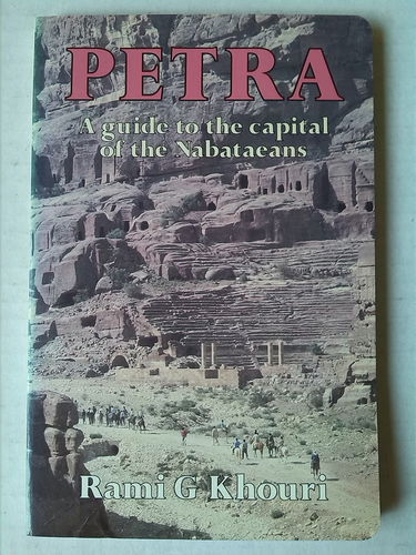 Petra: A Guide to the Capital of the Nabataeans