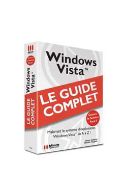 Windows Vista : maîtrisez le système d'exploitation Windows Vista de A à Z !