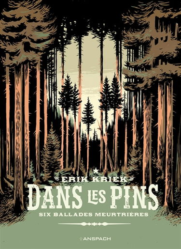 Dans les pins : six ballades meurtrières