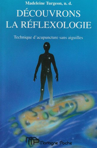 Decouvrons La Reflexologie