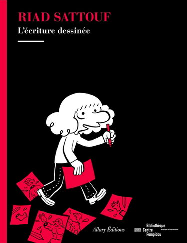 Couverture de Riad Sattouf, l’écriture dessinée