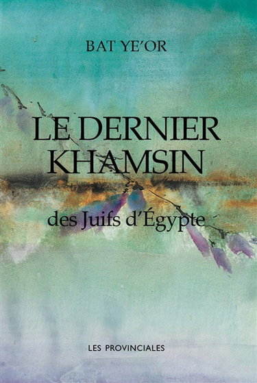 Couverture de Le dernier khamsin des Juifs d'Egypte par Bat Ye'ôr