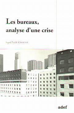 Les bureaux : analyse d'une crise