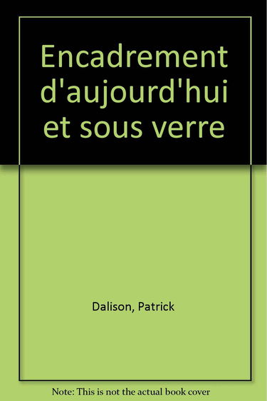Encadrement d'aujourd'hui et sous-verre