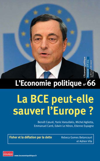 Economie politique (L'), n° 66. La BCE peut-elle sauver l'Europe ?