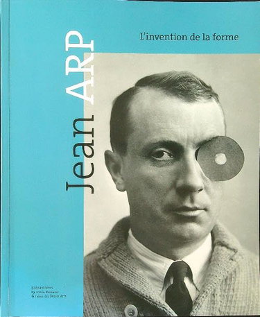 Couverture de Jean Arp: L'invention de la Forme (épuisé - out of print)