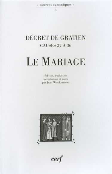 Décret de Gratien, causes 27 à 36 : le mariage