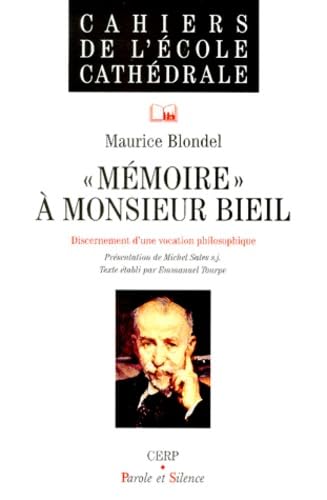 Mémoire à Monsieur Bieil : discernement d'une vocation philosophique