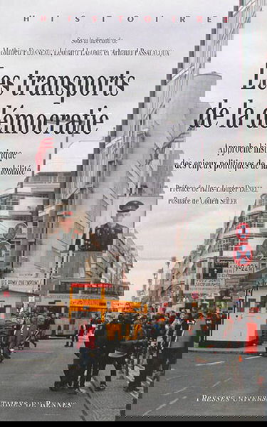 Les transports de la démocratie : approche historique des enjeux politiques de la mobilité