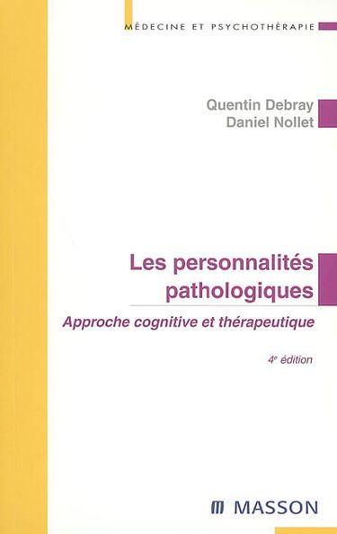 Les personnalités pathologiques : approche cognitive et thérapeutique