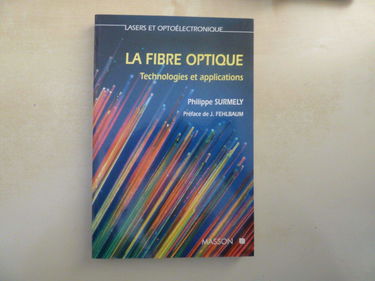 La fibre optique : technologies et applications