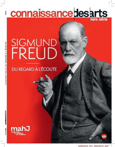 Couverture de Sigmund Freud : du regard à l'écoute : Musée d'art et d'histoire du judaïsme par Connaissance des arts