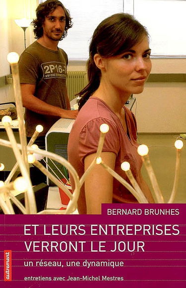 Et leurs entreprises verront le jour : un réseau, une dynamique