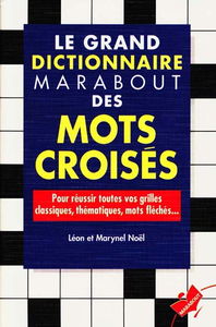 Le grand dictionnaire Marabout des mots croisés