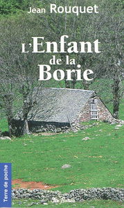 L'enfant de la Borie : une enfance aveyronnaise