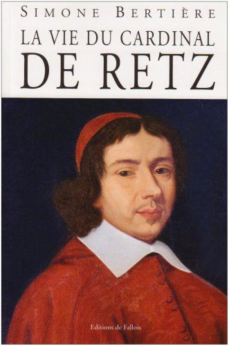 La vie du cardinal de Retz