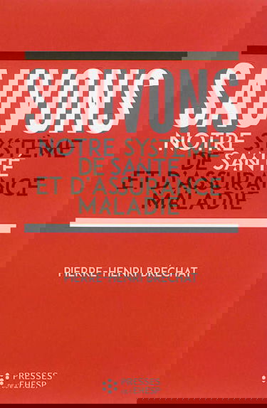 Sauvons notre système de santé et d'assurance maladie : un enjeu de société