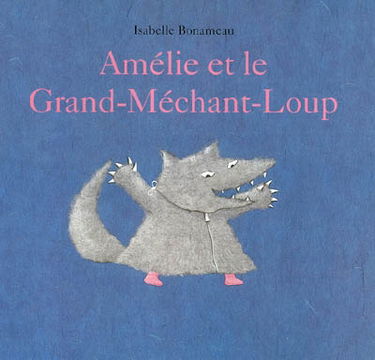 Amélie et le grand méchant loup