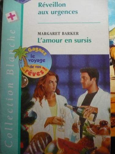 REVEILLON AUX URGENCES+AMOUR EN SURSIS