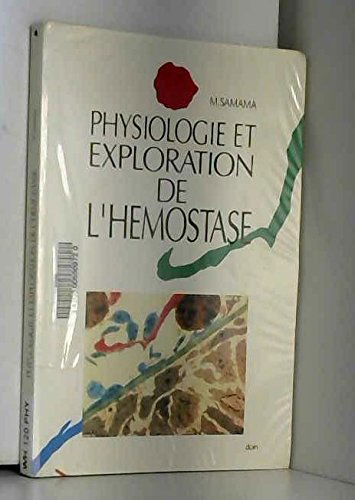 Physiologie et exploration de l'hémostase
