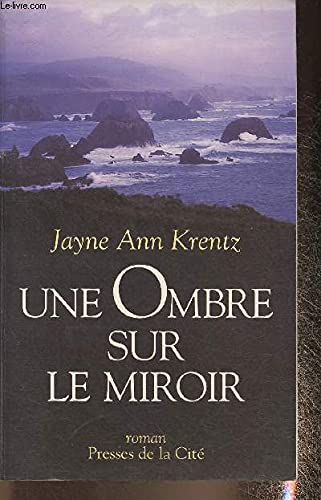 Une ombre sur le miroir