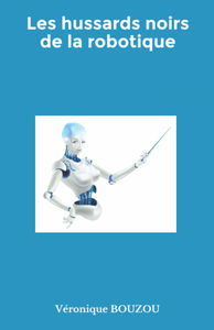 Les hussards noirs de la robotique