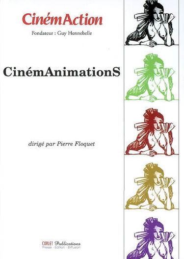 CinémAction, n° 123. Cinémanimations