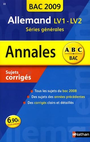 Allemand LV1-LV2 toutes séries : sujets corrigés, bac 2009