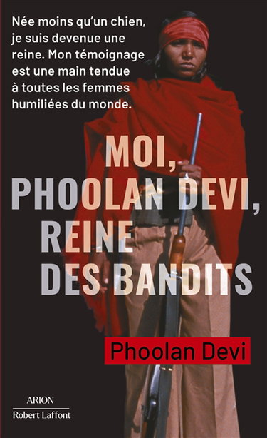 Couverture de Moi, Phoolan Devi, reine des bandits