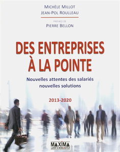 Des entreprises à la pointe : nouvelles attentes des salariés, nouvelles solutions : 2013-2020
