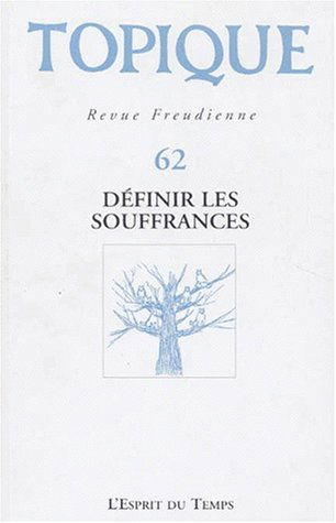 Topique, n° 62. Définir les souffrances