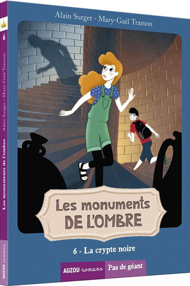 Les monuments de l'ombre. Vol. 6. La crypte noire