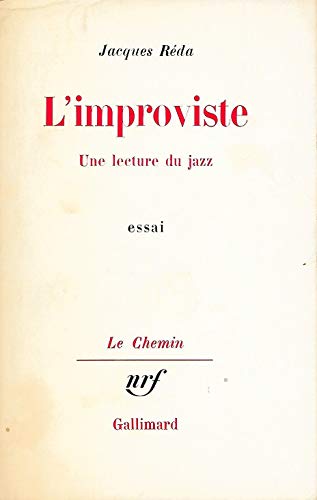 L'Improviste : Une lecture du jazz (Le Chemin)