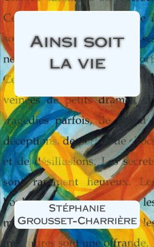 Ainsi soit la vie