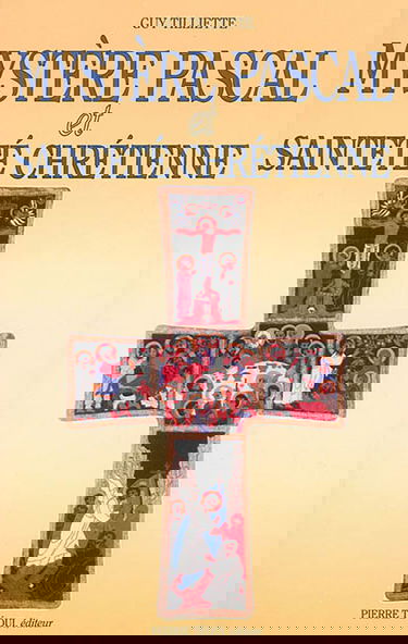 Mystère pascal et sainteté chrétienne