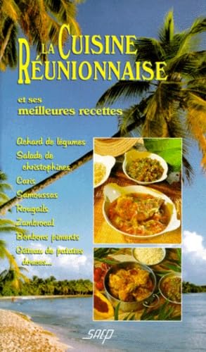La cuisine réunionnaise et ses meilleurs recettes