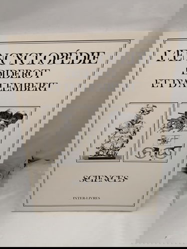 L'encyclopédie Diderot et D'Alembert. Sciences
