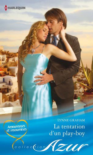 La tentation d'un play-boy : amoureuses et insoumises