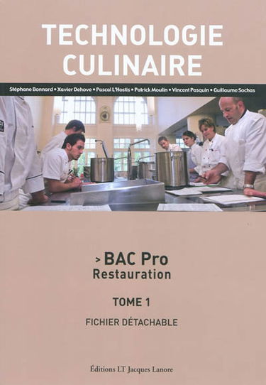 Technologie culinaire : Bac pro restauration. Vol. 1. Fichier détachable