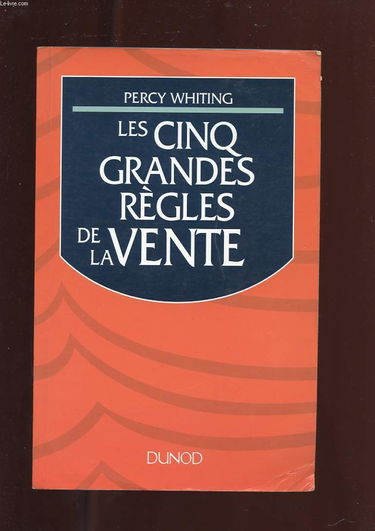 Les cinq grandes règles de la vente