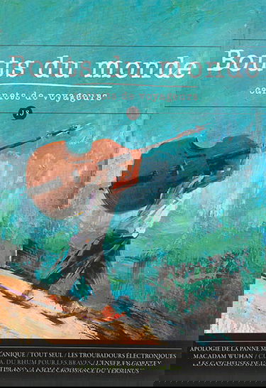 Bouts du monde : carnets de voyageurs, n° 18