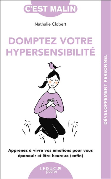 Domptez votre hypersensibilité