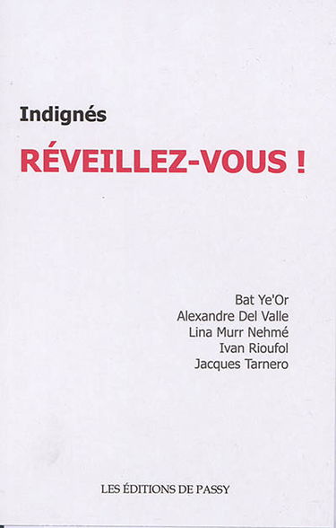 Indignés, réveillez-vous !