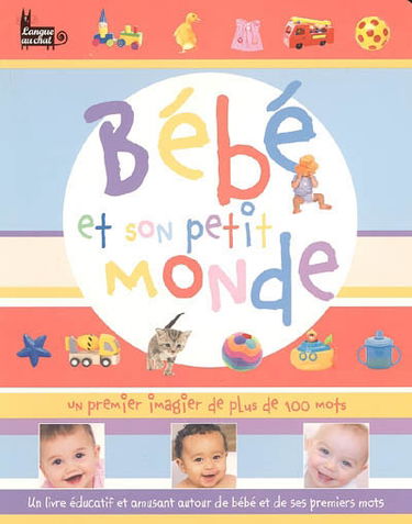 Bébé et son petit monde