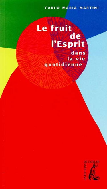 Le fruit de l'Esprit dans la vie quotidienne