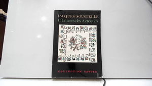 L'univers des Aztèques