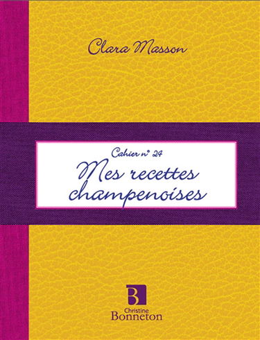 Mes recettes champenoises